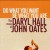Purchase Do What You Want Be What You Are: The Music Of Daryl Hall & John Oates CD2 Mp3