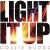 Buy Light It Up (CDS)