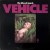 Purchase Vehicle (Vinyl) Mp3
