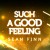 Purchase Such A Good Feeling (Remix) Mp3