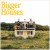 Purchase Bigger Houses Mp3