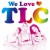 Purchase We Love TLC Mp3