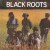 Buy Black Roots (Vinyl)