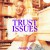 Purchase Trust Issues (EP) Mp3