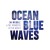 Buy Ocean Blue Waves