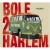 Buy Bole 2 Harlem Vol 1