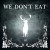 Purchase We Don't Eat (EP) Mp3
