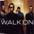 Purchase Walk On (Version 1) (CDS) Mp3
