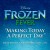 Buy Making Today A Perfect Day (With Kristen Bell & The Cast Of Frozen Fever) (CDS)