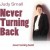 Buy Never Turning Back: A Retrospective