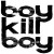 Buy Boy Kill Boy 