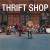 Buy Thrift Shop (Feat. Wanz) (CDS)