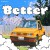 Purchase Better (CDS) Mp3