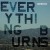 Purchase Everything Burns Mp3