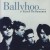 Buy Ballyhoo - The Best Of