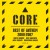 Buy Core: Best Of Anthem 2000-2007