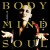 Buy Body Mind Soul (Deluxe Edition) CD1