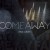 Purchase Come Away Mp3
