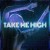 Purchase Take Me High (CDS) Mp3