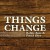 Buy Things Change (With Petter Øien) (CDS)