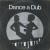 Buy Dance A Dub (Reissued 1997)