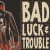 Purchase Bad Luck & Trouble Mp3