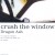Buy Crush The Window (CDS)