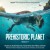 Purchase Prehistoric Planet: Season 1 (Apple TV+ Original Series Soundtrack) Mp3