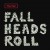 Buy Fall Heads Roll