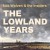 Purchase The Lowland Years Mp3