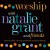 Buy Worship With Natalie Grant And Friends