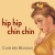 Purchase Hip Hip Chin Chin (EP) Mp3