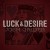 Purchase Luck & Desire Mp3