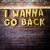Purchase I Wanna Go Back (CDS) Mp3