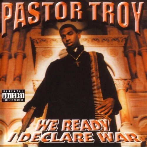 Pastor Troy We Ready I Declare War
