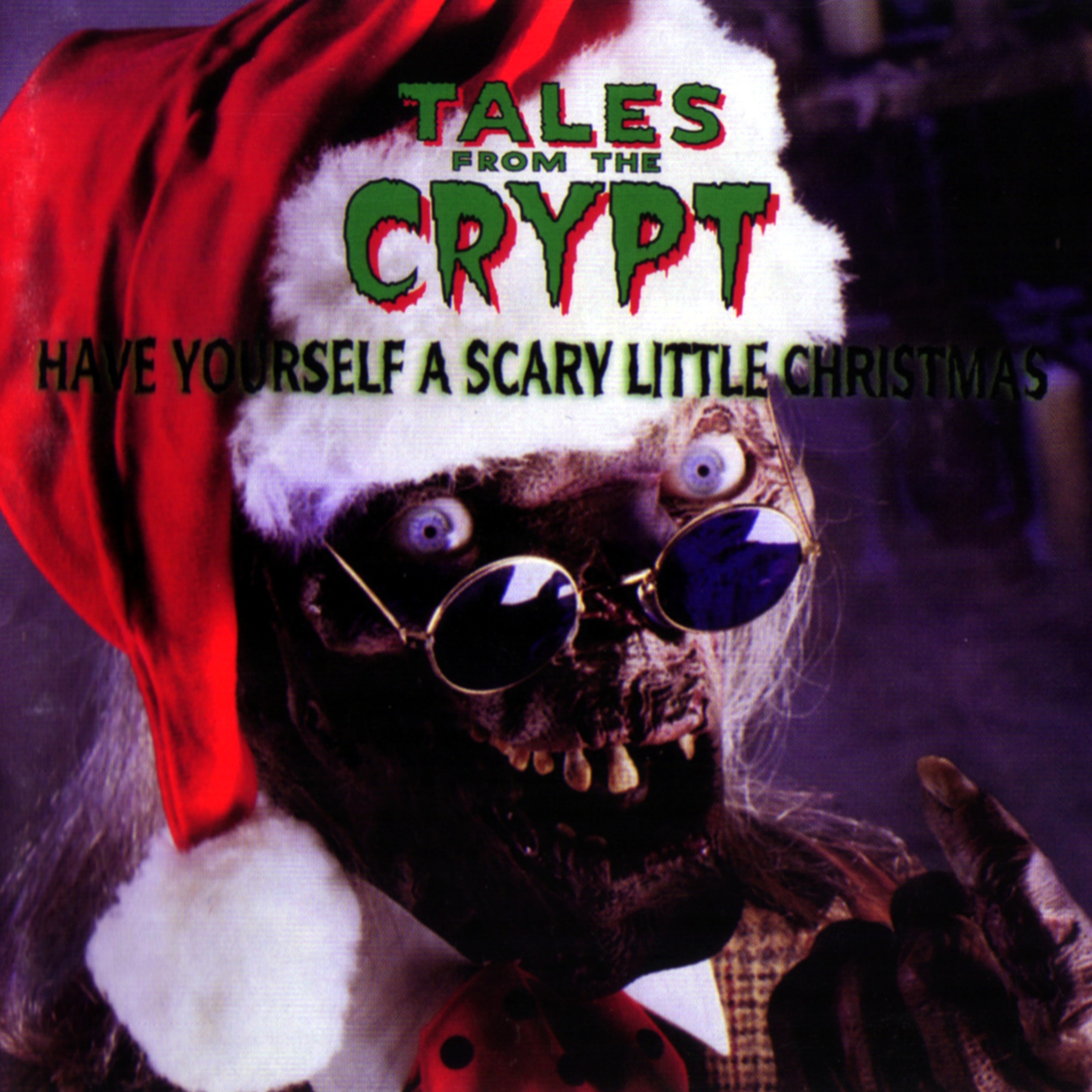 tales from the crypt have yourself a scary little christmas