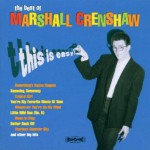 Buy The Best of Marshall Crenshaw: This Is Easy
