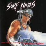 Buy Surf Nazis Must Die