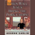 Buy When Will Jesus Bring The Pork Chops? CD4