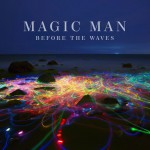 Purchase Magic Man Before The Waves