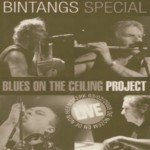 Buy Bintangs Special - Blues On The Ceiling Project (Live)