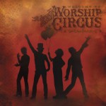 Buy Welcome To The Rock 'n' Roll Worship Circus