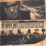 Buy 10 Days Out. Blues From The Backroads
