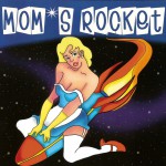 Buy Mom's Rocket