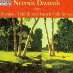 Buy Netania Davrath Sings Russian, Yiddish And Israeli Folk Songs CD1