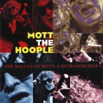Buy The Ballad Of Mott: A Retrospective CD2