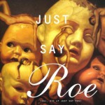 Buy Just Say Roe (Just Say Yes Vol. 7)