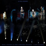 Purchase Neil Young & The Chrome Hearts As Time Explodes (Live Album)