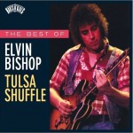 Buy The Best Of Elvin Bishop: Tulsa Shuffle