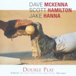 Buy Double Play: No Bass Hit (With Scott Hamilton & Jake Hanna) (Remastered 2002) CD1